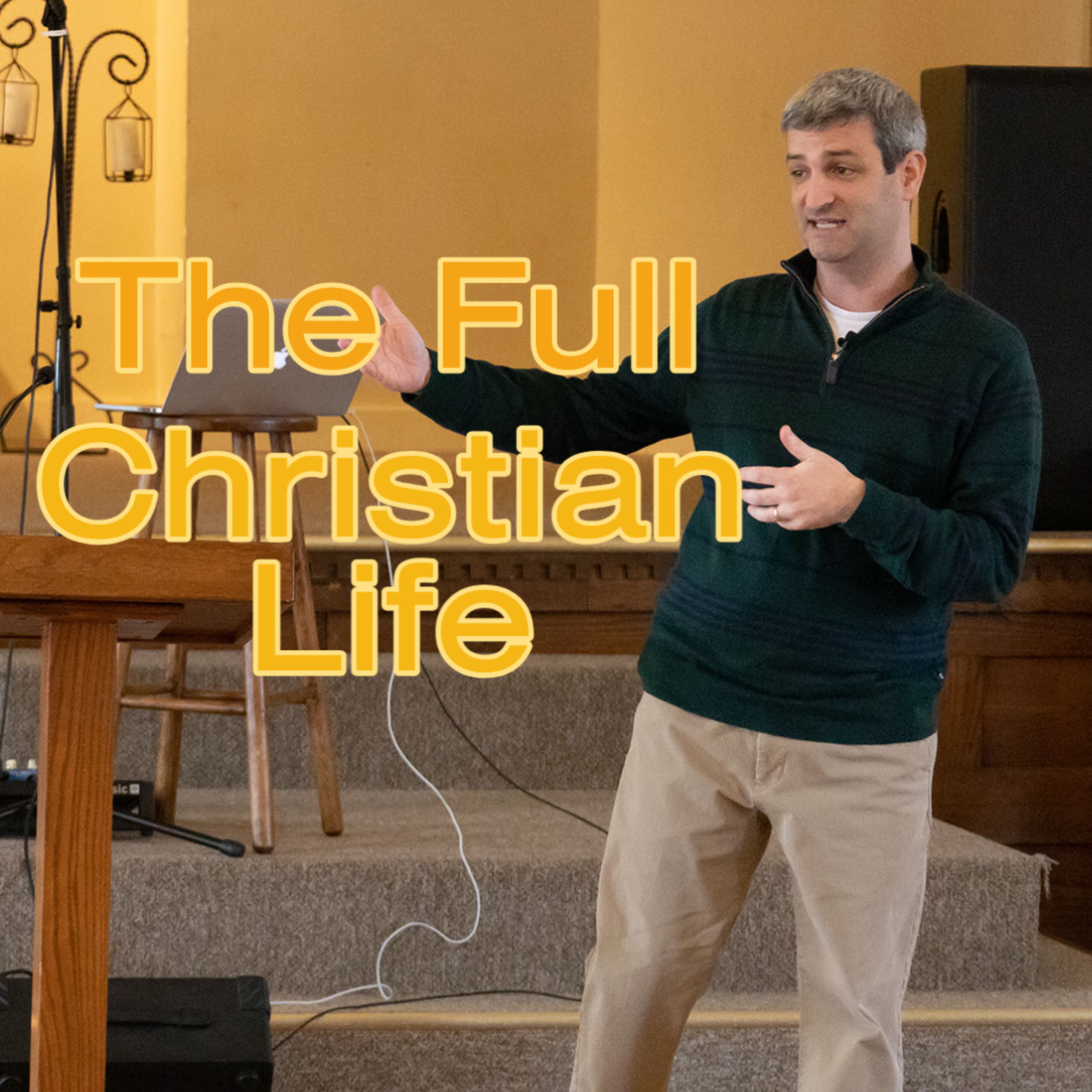 Living the Full Christian Life episode artwork