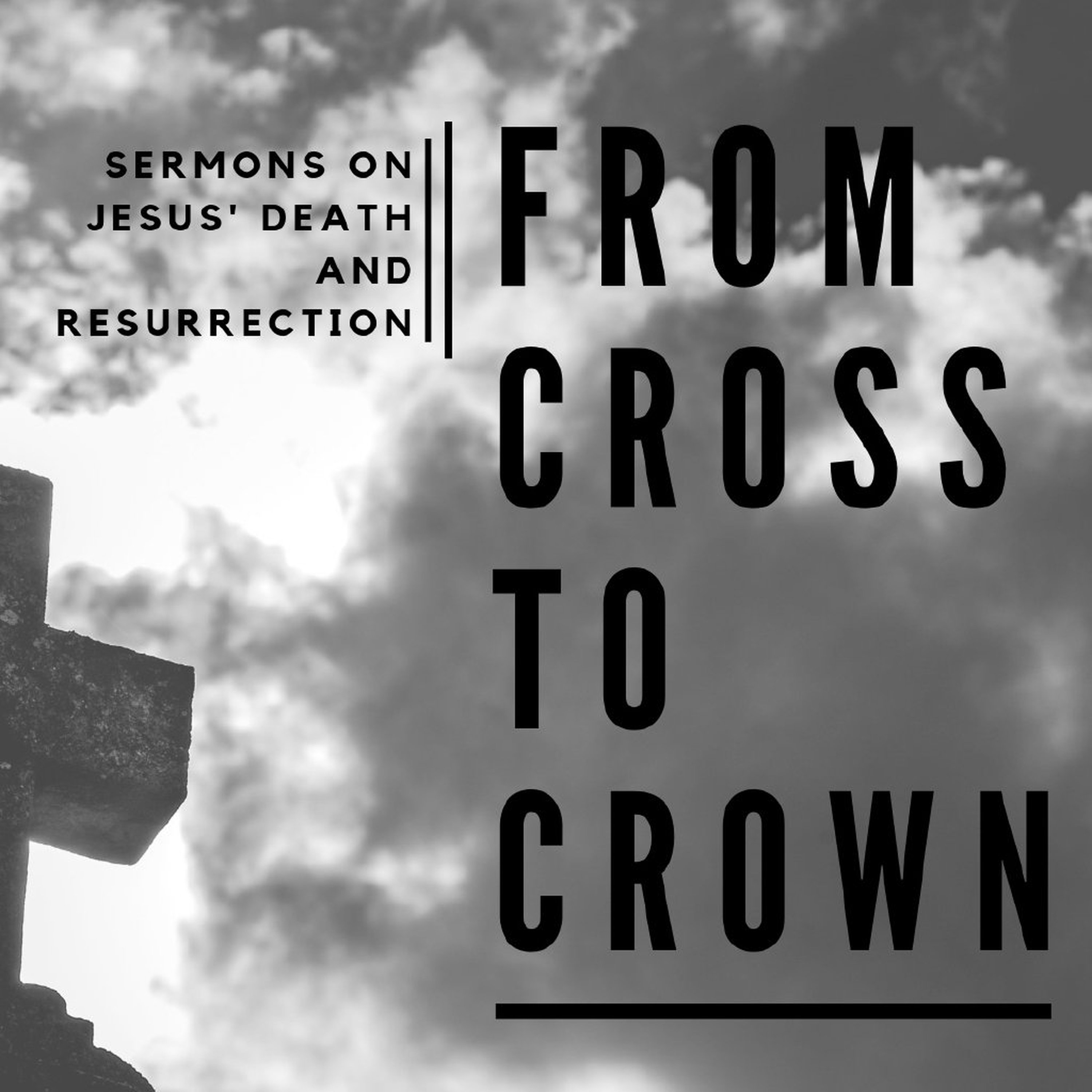 From Cross To Crown: The First Easter episode artwork