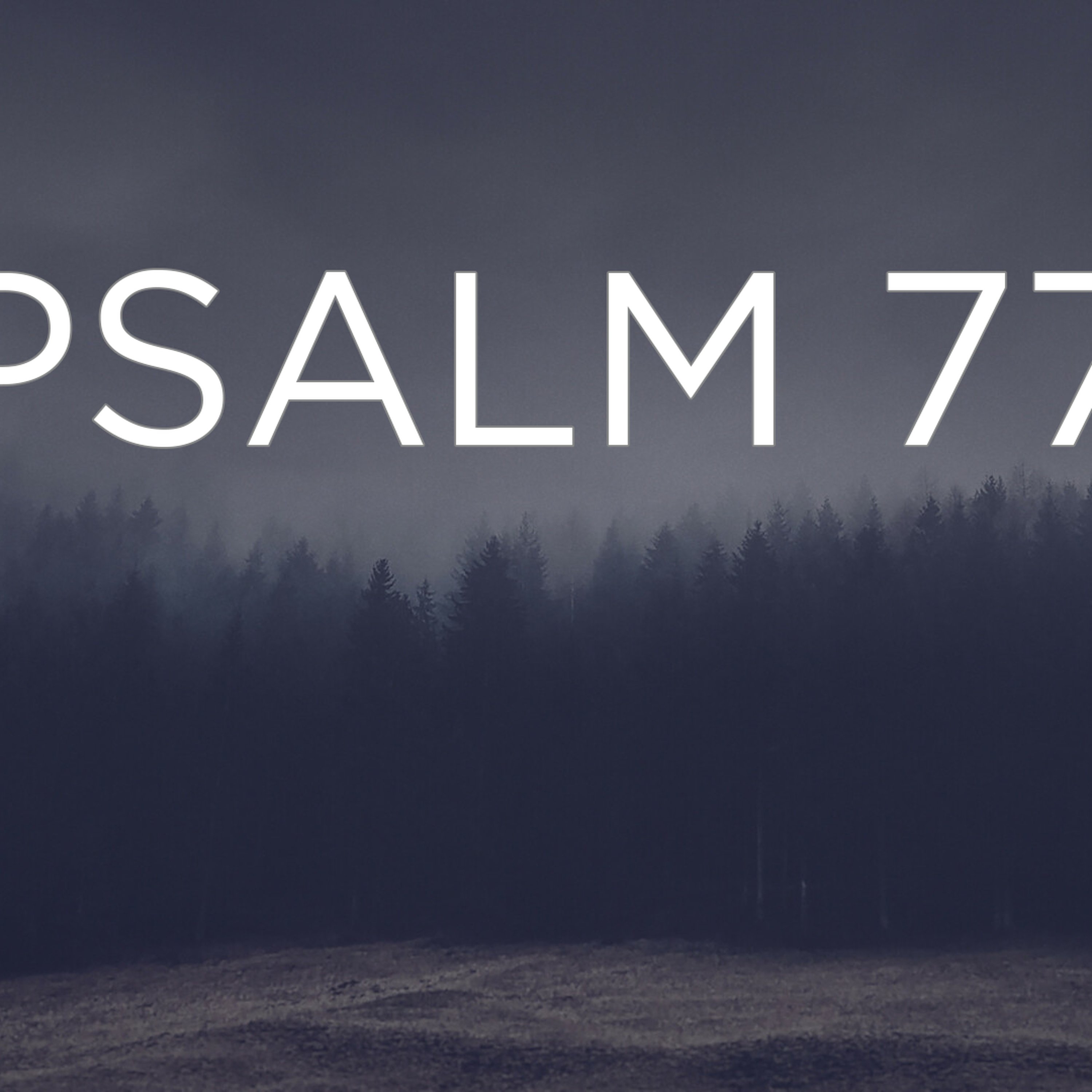 Psalm 77: Grief episode artwork