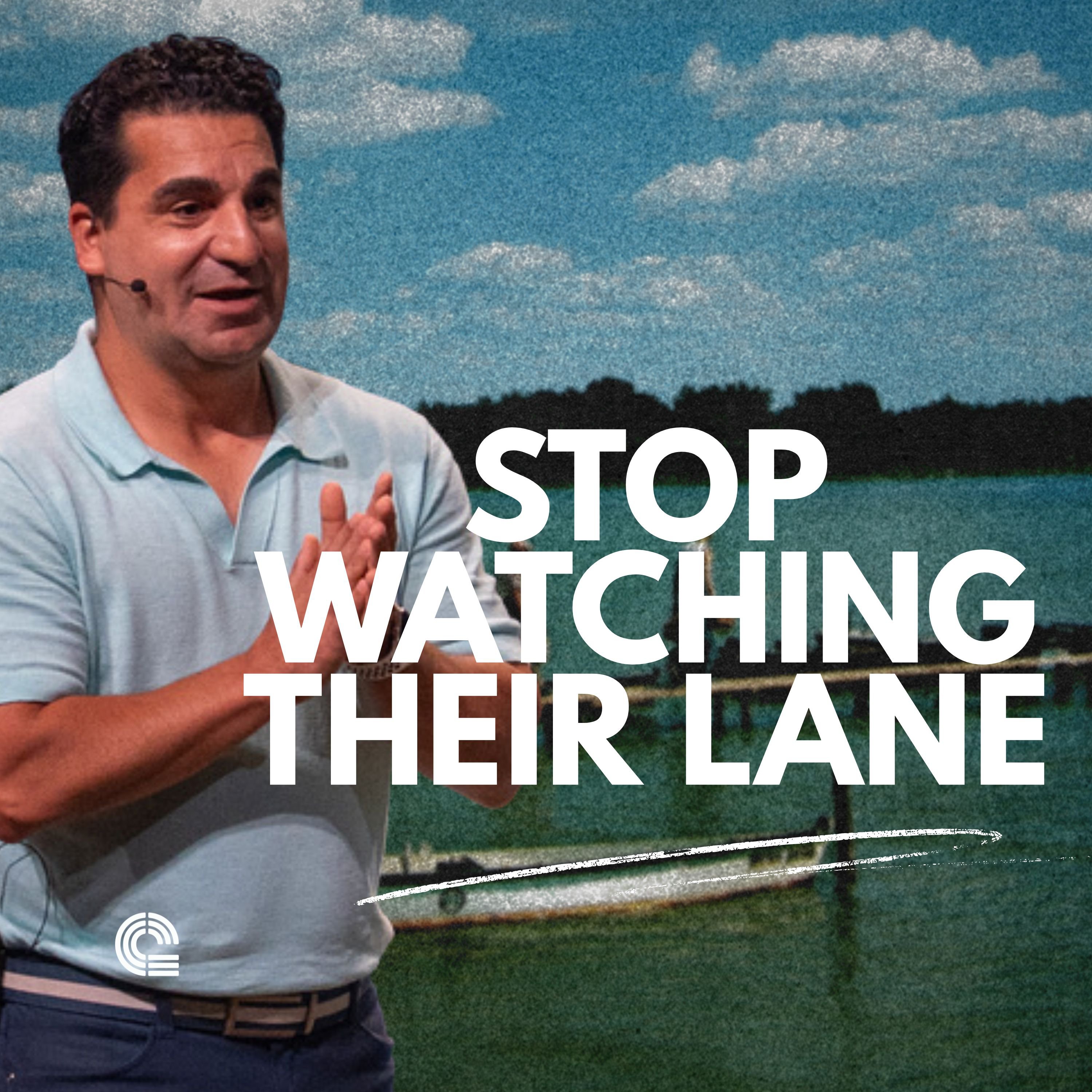 Stop Watching Their Lane