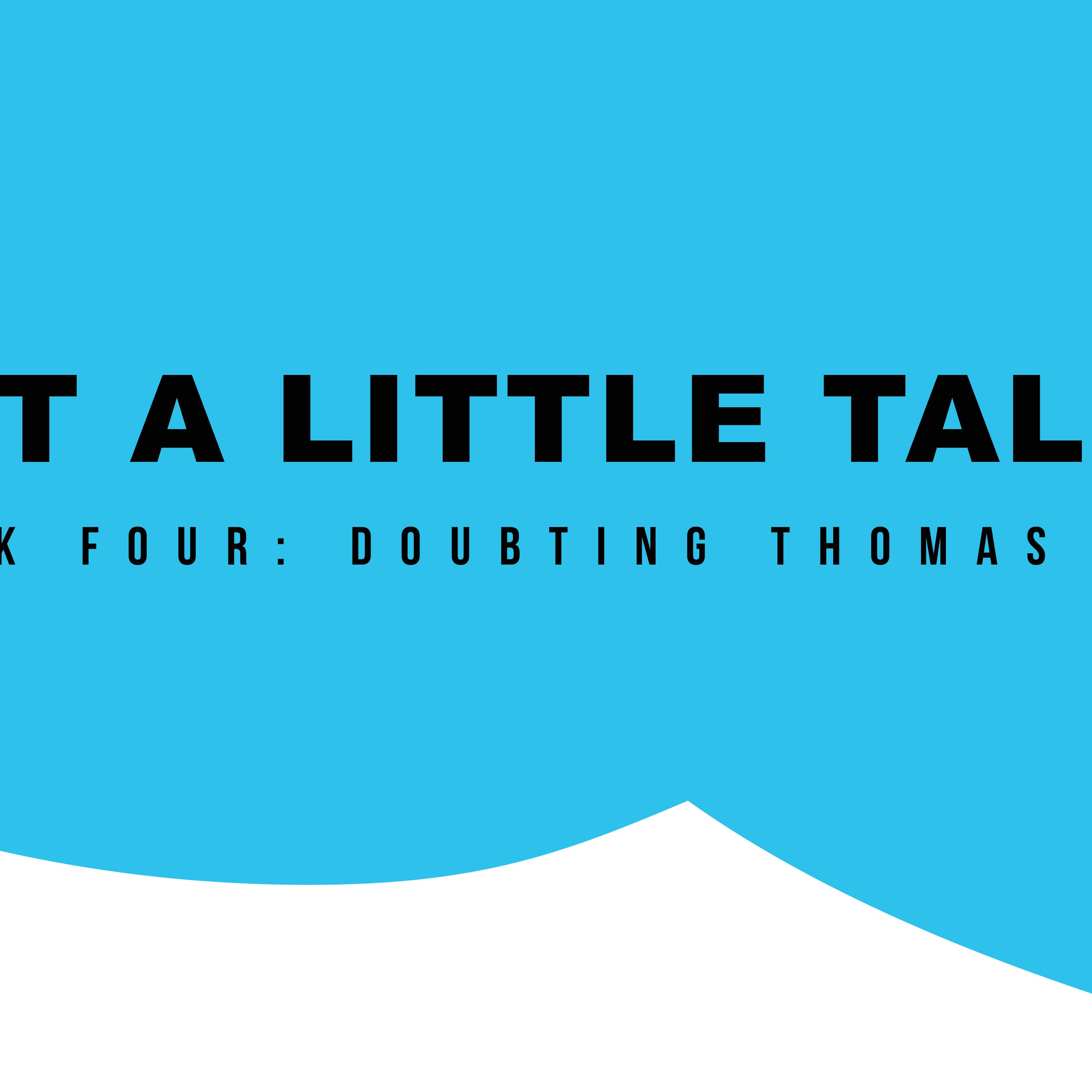 Week Four: Doubting Thomas episode artwork