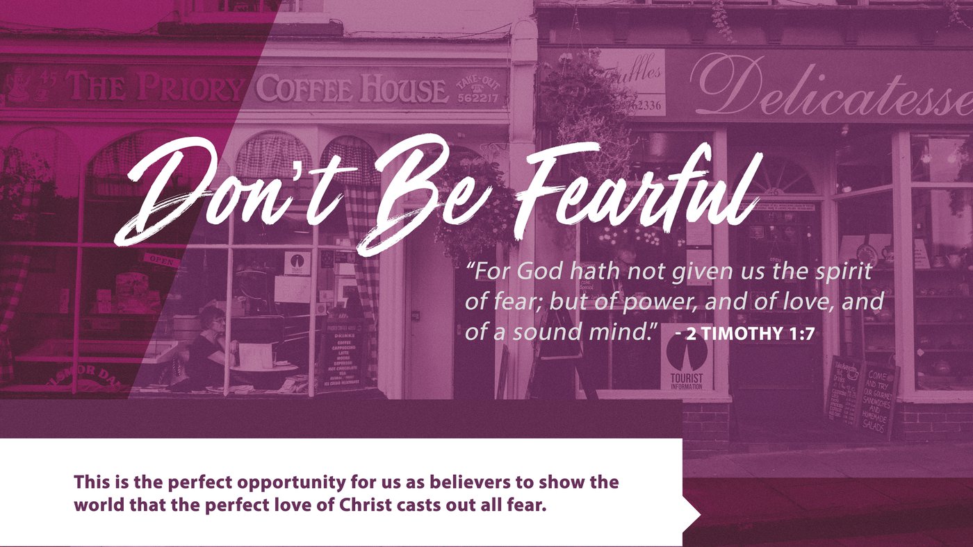 Don't Be Fearful