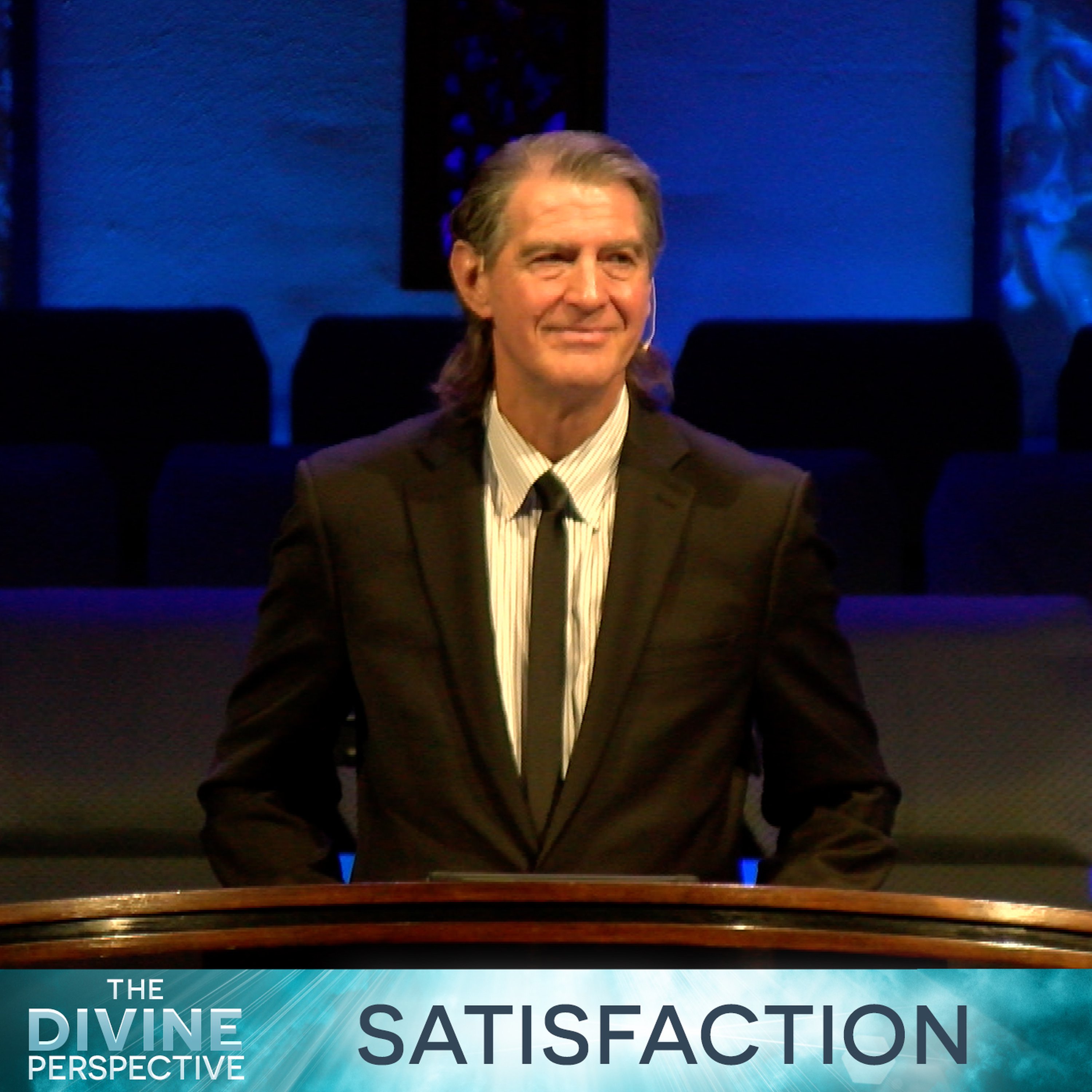 The Divine Perspective: Satisfaction episode artwork