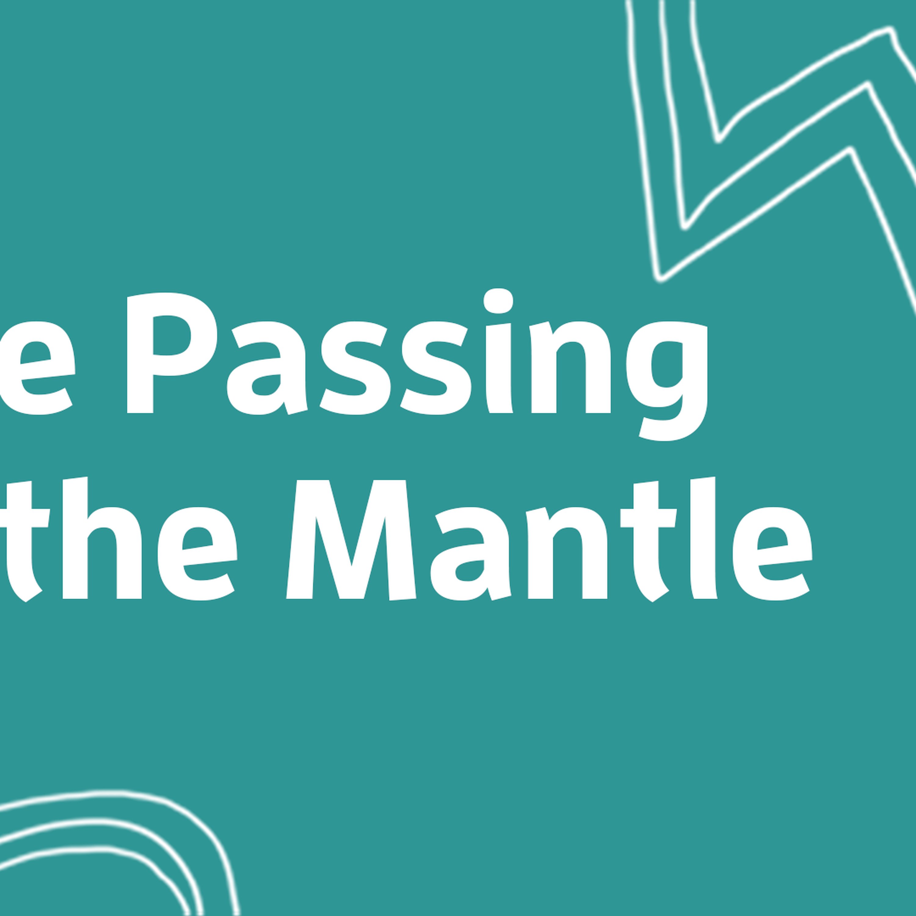 The Passing of the Mantle episode artwork