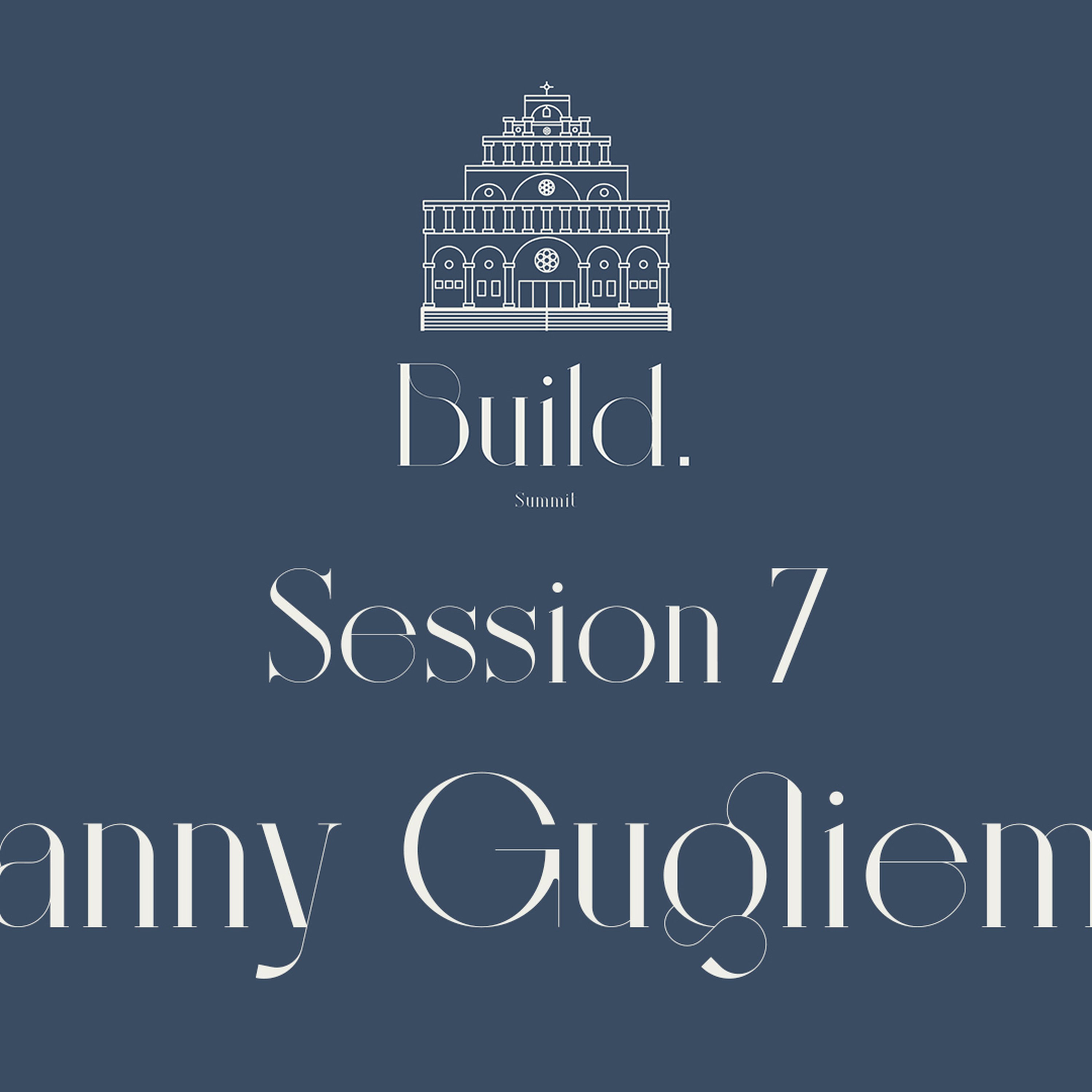 Build Summit 2023 - Session 7 - Ps Danny Gugliemucci - The Church I See episode artwork