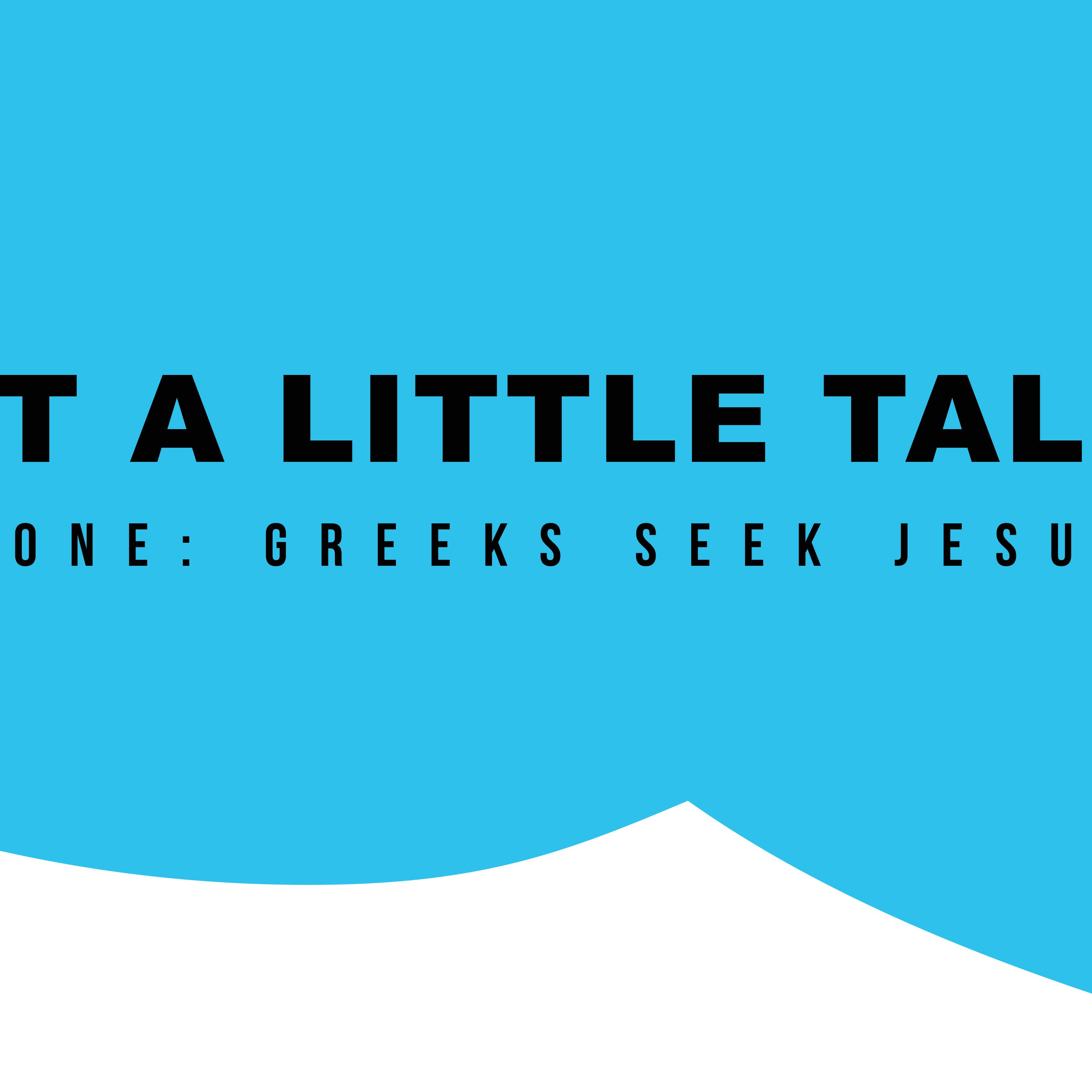 Week One: Greeks Seek Jesus episode artwork
