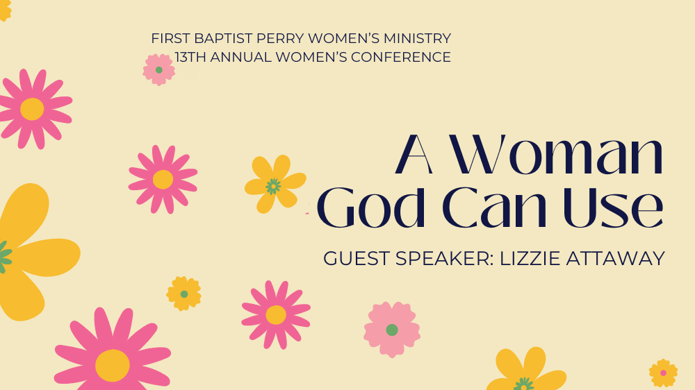 A Woman God Can Use women's conference 2024