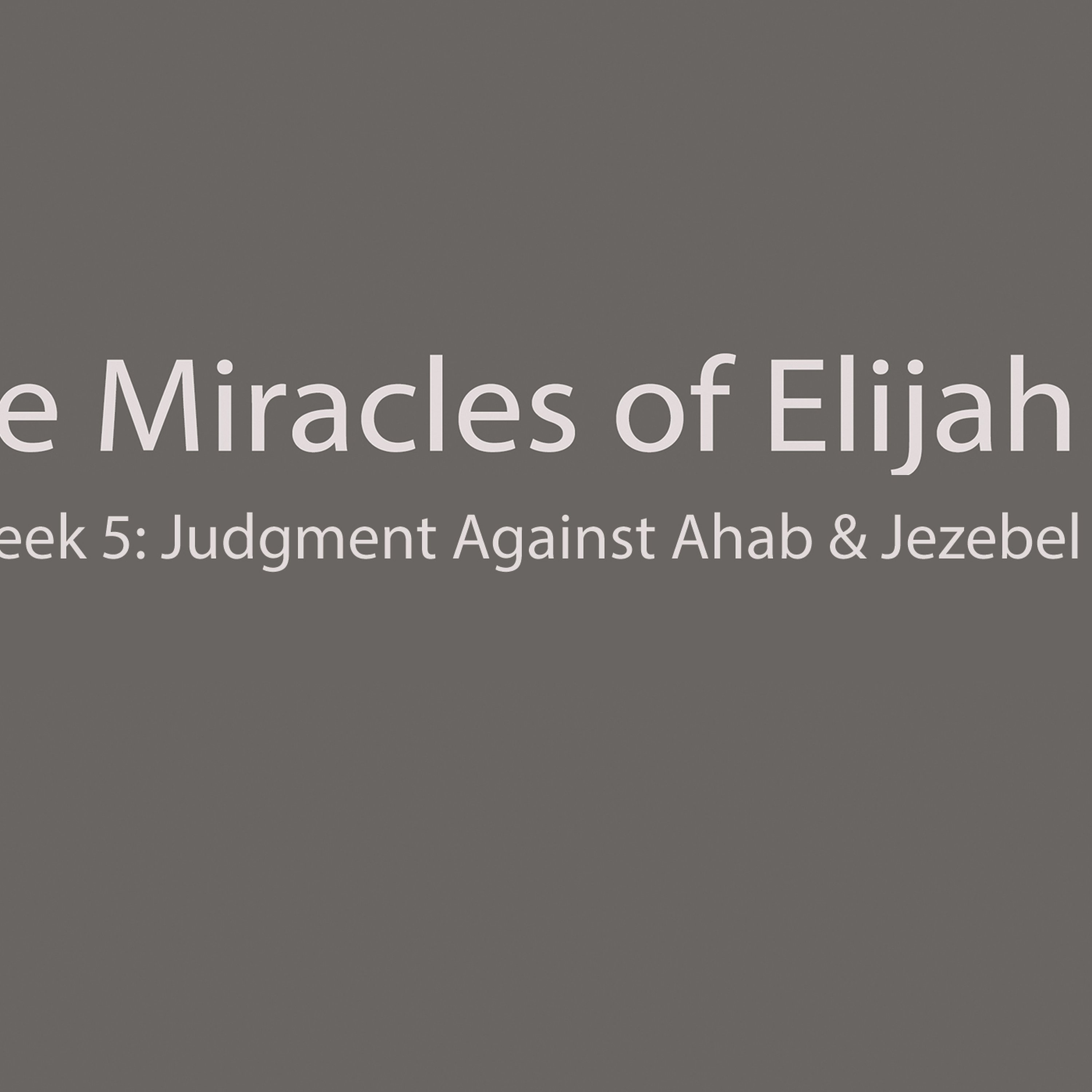 Judgement Against Ahab & Jezebel (1 Kings 21:20-24) episode artwork