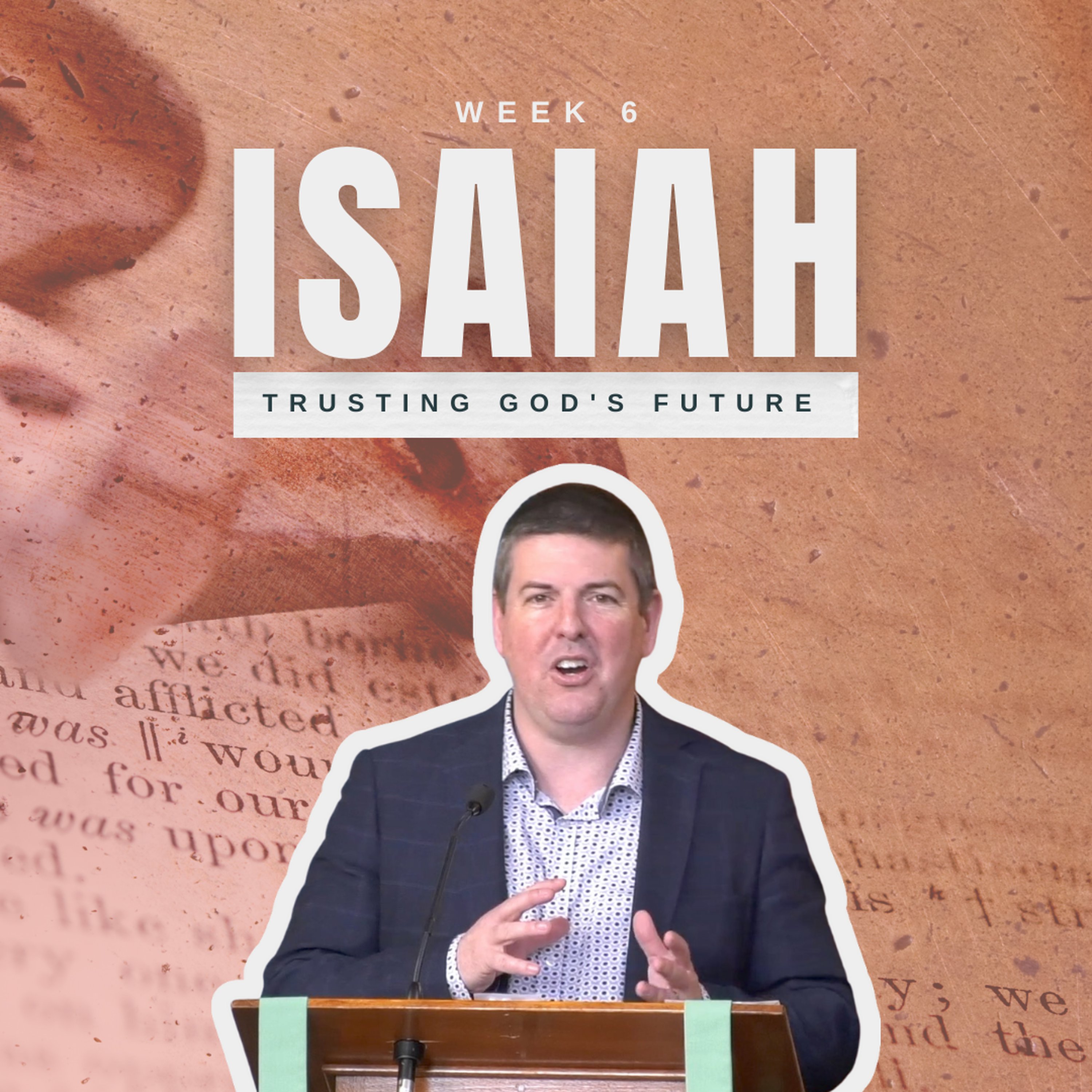 Trusting God's Future - Isaiah Week 6