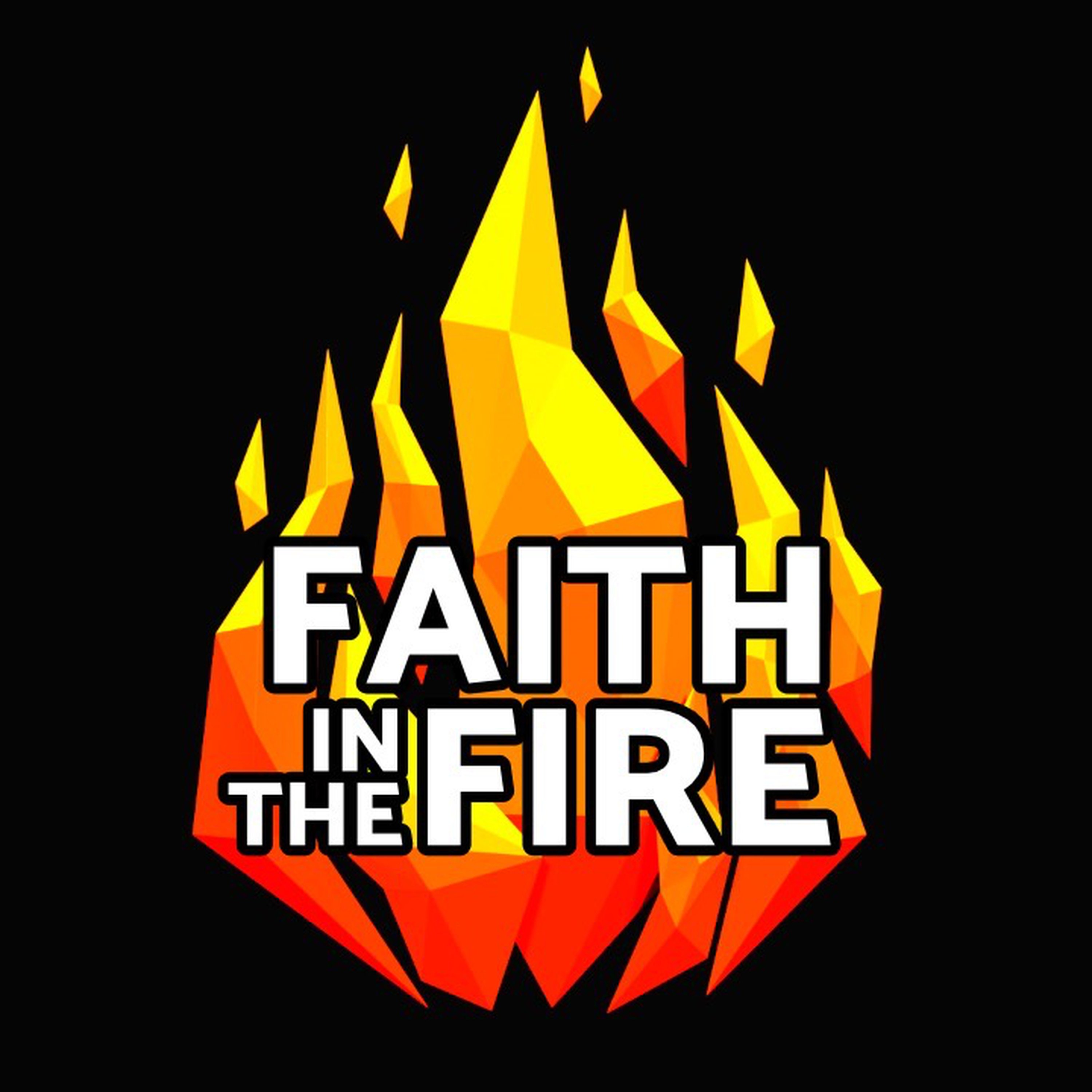 Faith In The Fire - Part 7 episode artwork
