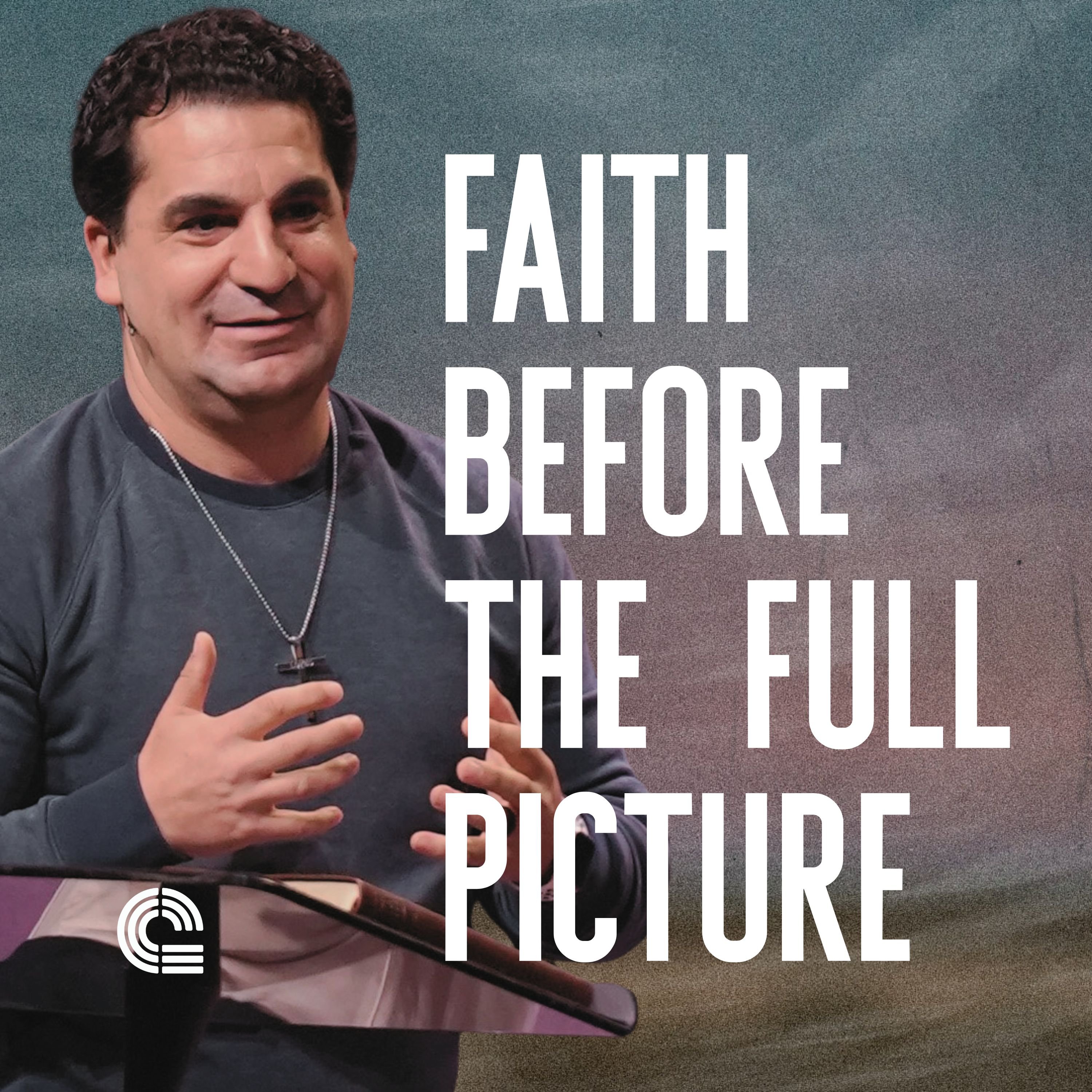 Faith Before the Full Picture episode artwork