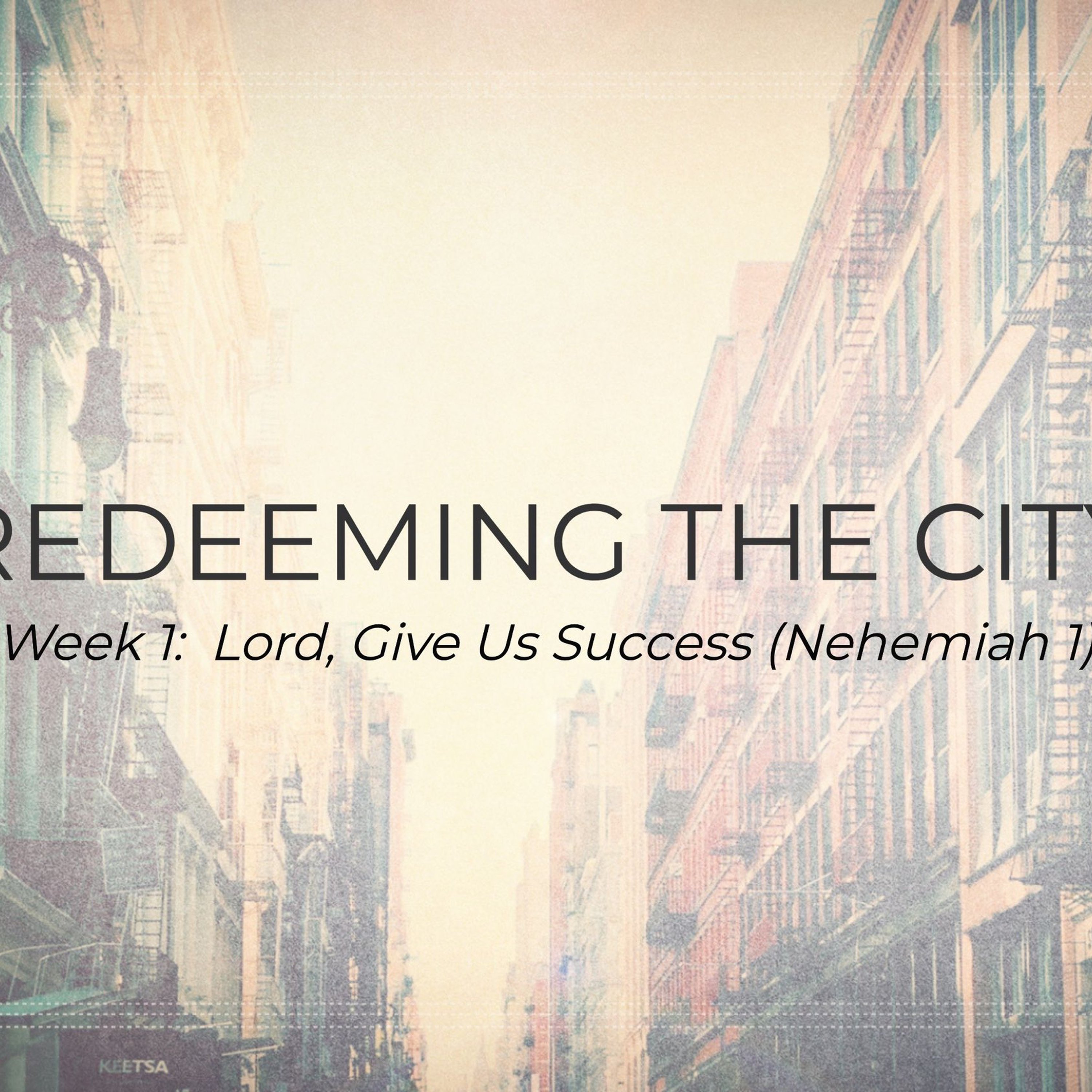 REDEEMING THE CITY  - Week 1 episode artwork